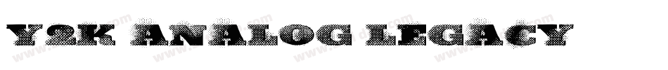 Y2K Analog Legacy字体转换